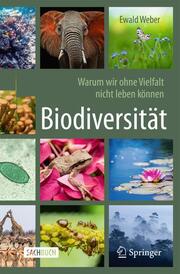 Biodiversität - Warum wir ohne Vielfalt nicht leben können - Cover
