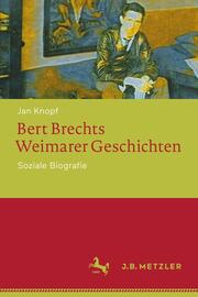 Bert Brechts Weimarer Geschichten