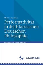 Performativität in der Klassischen Deutschen Philosophie