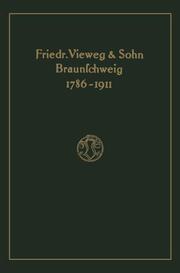 Verlagskatalog von Friedr.Vieweg & Sohn in Braunschweig, 1786-1911: herausgegeben aus anlass des hundertfünfundzwanzigjährigen bestehens der firma, gegründet april 1786