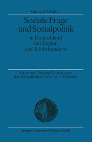 Soziale Frage und Sozialpolitik in Deutschland seit Beginn des 19.Jahrhunderts