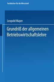 Grundriss der allgemeinen Betriebswirtschaftslehre - Cover
