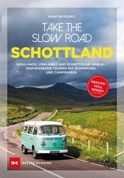 Take the Slow Road Schottland