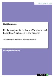 Reelle Analysis in mehreren Variablen und komplexe Analysis in einer Variable