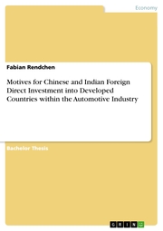 Motives for Chinese and Indian Foreign Direct Investment into Developed Countries within the Automotive Industry - Cover
