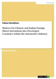 Motives for Chinese and Indian Foreign Direct Investment into Developed Countries within the Automotive Industry