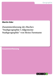 Zusammenfassung des Buches 'Stadtgeographie I. Allgemeine Stadtgeographie' von Heinz Fassmann - Cover