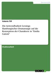 Die Anwendbarkeit Lessings Hamburgischer Dramaturgie auf die Konzeption der Charaktere in 'Emilia Galotti'