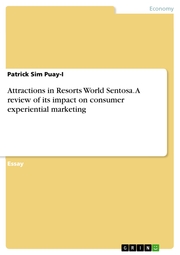 Attractions in Resorts World Sentosa. A review of its impact on consumer experiential marketing - Cover