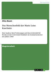 Das Menschenbild der Marie Luise Kaschnitz