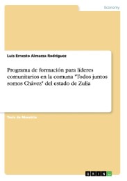 Programa de formación para líderes comunitarios en la comuna 'Todos juntos somos Chávez' del estado de Zulia