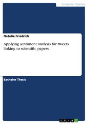 Applying sentiment analysis for tweets linking to scientific papers
