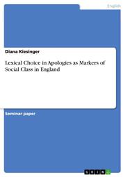 Lexical Choice in Apologies as Markers of Social Class in England - Cover