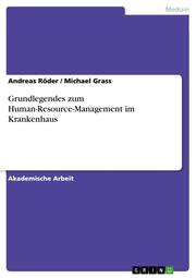 Grundlegendes zum Human-Resource-Management im Krankenhaus