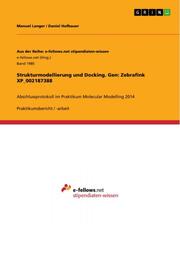 Strukturmodellierung und Docking. Gen: Zebrafink XP_002187388 - Cover