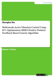 Multi-mode Active Vibration Control Using H Optimization MIMO Positive Position Feedback Based Genetic Algorithm