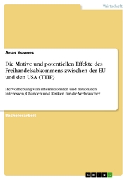 Die Motive und potentiellen Effekte des Freihandelsabkommens zwischen der EU und den USA (TTIP) - Cover
