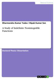 A Study of Indefinite Nonintegrable Functions