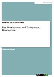 Post Development and Endogenous Development