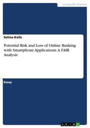 Potential Risk and Loss of Online Banking with Smartphone Applications. A FAIR Analysis
