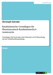 Kaufmännische Grundlagen für Pharmazeutisch Kaufmännische/r Assistent/in