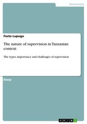 The nature of supervision in Tanzanian context - Cover
