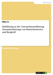 Einführung in die Unternehmensführung. Zusammenfassung von Hutzschenreuter und Berghoff - Cover