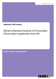 Physico-Chemical Analysis of Pycnanthus (Pycnanthus Angolensis) Seed Oil