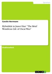 Hybridität in Junot Díaz' 'The Brief Wondrous Life of Oscar Wao' - Cover