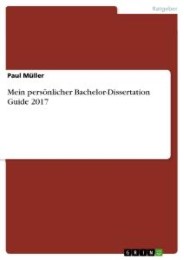 Mein persönlicher Bachelor-Dissertation Guide 2017