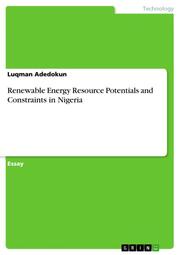 Renewable Energy Resource Potentials and Constraints in Nigeria