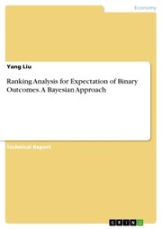 Ranking Analysis for Expectation of Binary Outcomes. A Bayesian Approach