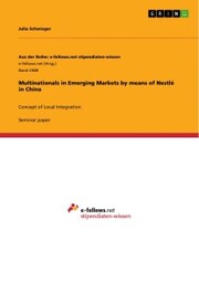 Multinationals in Emerging Markets by means of Nestlé in China - Cover