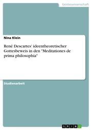 René Descartes' ideentheoretischer Gottesbeweis in den 'Meditationes de prima philosophia'