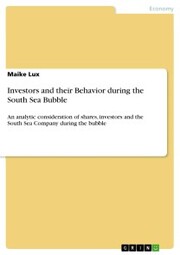 Investors and their Behavior during the South Sea Bubble