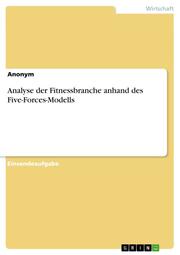 Analyse der Fitnessbranche anhand des Five-Forces-Modells