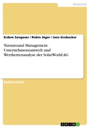 Turnaround Management. Unternehmensumwelt und Wertkettenanalyse der SolarWorld AG - Cover