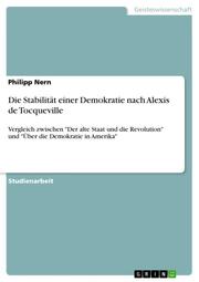 Die Stabilität einer Demokratie nach Alexis de Tocqueville - Cover