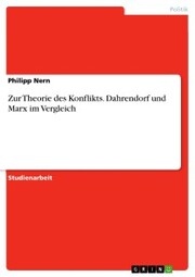 Zur Theorie des Konflikts. Dahrendorf und Marx im Vergleich - Cover