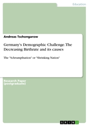 Germany's Demographic Challenge. The Decreasing Birthrate and its causes - Cover