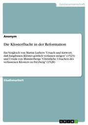 Die Klosterflucht in der Reformation