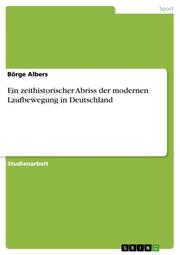 Ein zeithistorischer Abriss der modernen Laufbewegung in Deutschland - Cover