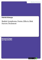 Burkitt Lymphoma. Forms, Effects, Risk Factors, Treatment - Cover