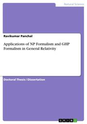 Applications of NP Formalism and GHP Formalism in General Relativity