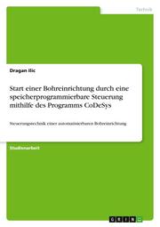 Start einer Bohreinrichtung durch eine speicherprogrammierbare Steuerung mithilfe des Programms CoDeSys - Cover