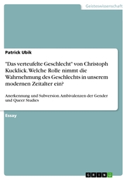 'Das verteufelte Geschlecht' von Christoph Kucklick. Welche Rolle nimmt die Wahrnehmung des Geschlechts in unserem modernen Zeitalter ein?
