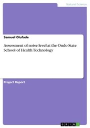 Assessment of noise level at the Ondo State School of Health Technology - Cover