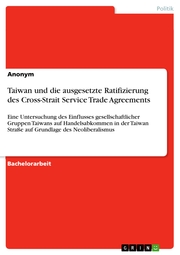 Taiwan und die ausgesetzte Ratifizierung des Cross-Strait Service Trade Agreements - Cover