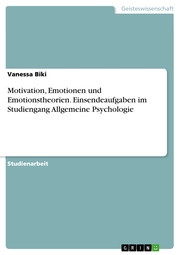 Motivation, Emotionen und Emotionstheorien. Einsendeaufgaben im Studiengang Allgemeine Psychologie - Cover