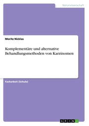 Komplementäre und alternative Behandlungsmethoden von Karzinomen - Cover